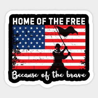 Home Of The Free Because Of The Brave Sticker
